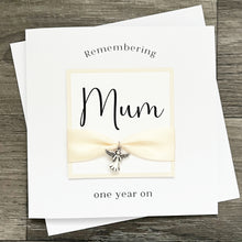 Load image into Gallery viewer, Remembering Mum, One Year on Remembrance Anniversary Luxury Sympathy Card 00169