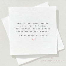 Load image into Gallery viewer, A New Chapter, Proud of you, Congratulations Card 00299