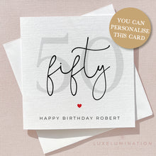 Load image into Gallery viewer, Happy 50th Birthday Card 00282