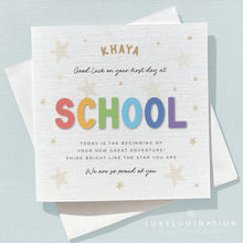 Load image into Gallery viewer, Good Luck on your first day at School Card, Congratulations, So Proud of You 00466