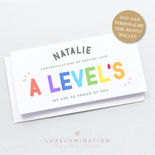 Load image into Gallery viewer, Passed your A-Level's Exams Congratulations Gift Money Wallet Envelope, Personalised Handmade Card 00378