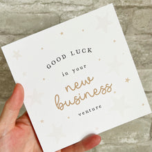 Load image into Gallery viewer, Good Luck in your New Business Venture Card 00428