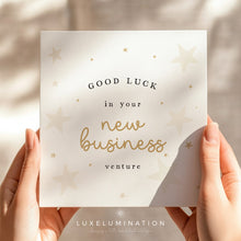 Load image into Gallery viewer, Good Luck in your New Business Venture Card 00428