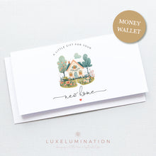 Load image into Gallery viewer, A gift for your New Home Money Wallet Envelope, Handmade Card 00381