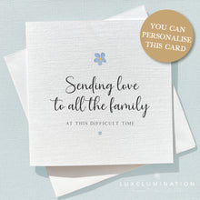 Load image into Gallery viewer, Sending Love to all the Family Bereavement Card 00105