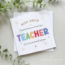 Load image into Gallery viewer, Teacher Congratulations Card 00430