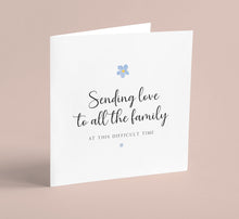Load image into Gallery viewer, Sending Love to all the Family Bereavement Card 00105

