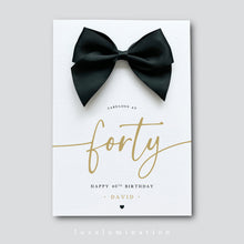 Load image into Gallery viewer, Forty, Personalised 40th Happy Birthday Card 0075240
