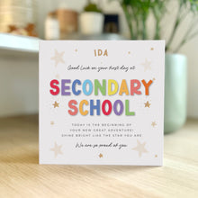 Load image into Gallery viewer, Good Luck on your first day at Secondary School Card, Congratulations, So Proud of You 00465 (Copy)
