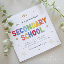 Load image into Gallery viewer, Good Luck on your first day at Secondary School Card, Congratulations, So Proud of You 00465 (Copy)

