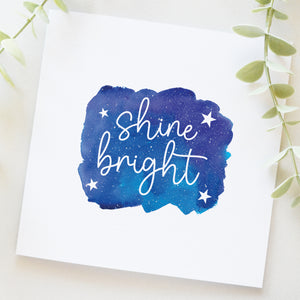 Shine Bright, Good Luck, A New Chapter, Congratulations, Well Done, So Proud of You Card 00485