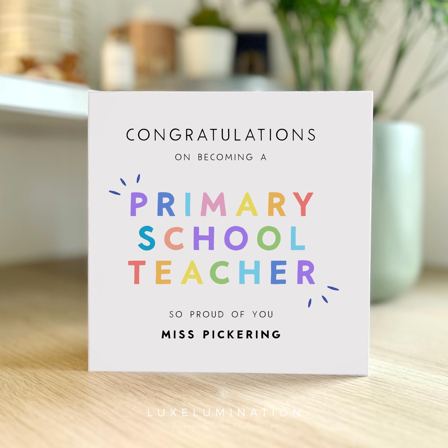 Personalised Congratulations on becoming a Primary School Teacher Card