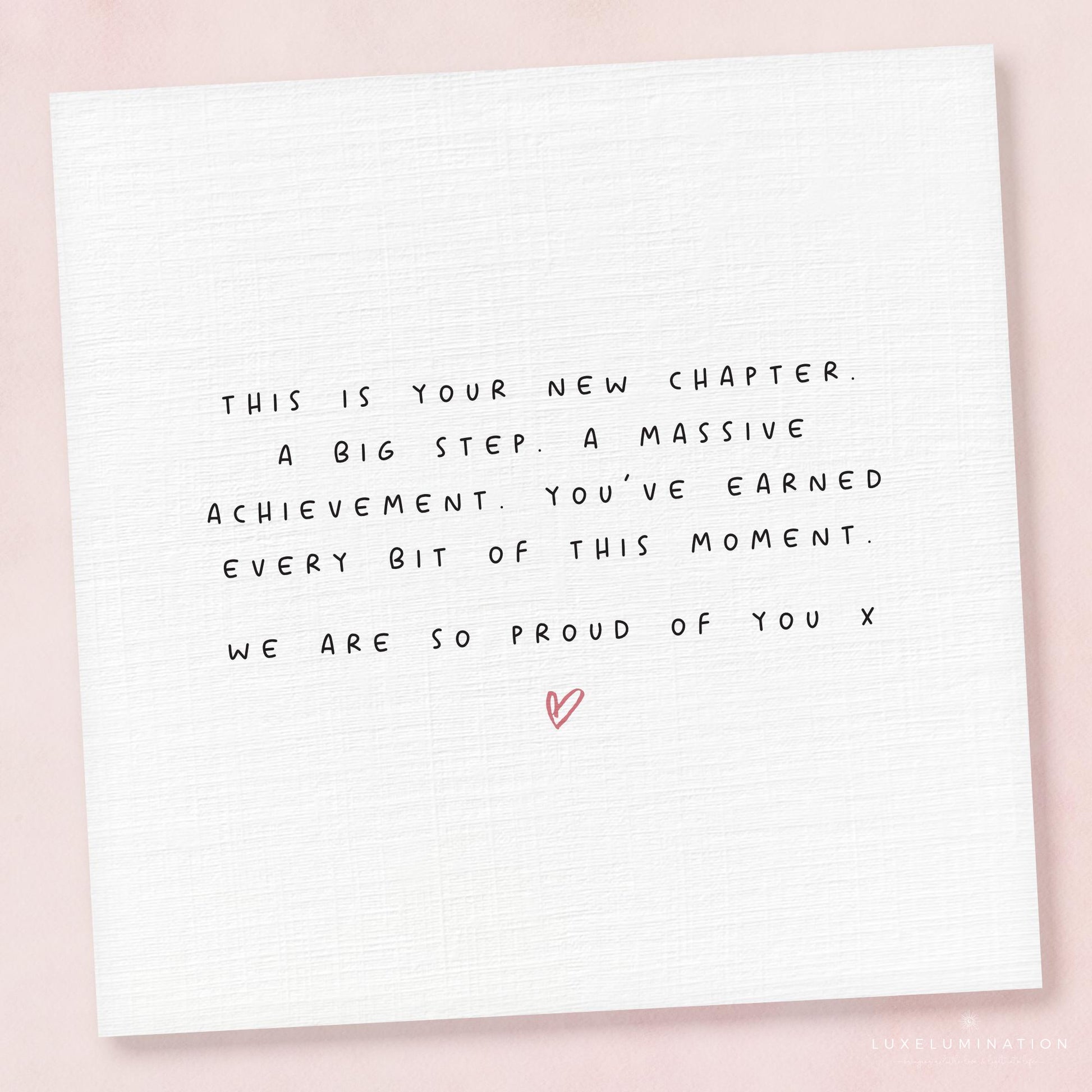 A New Chapter Greeting Card. Well Done Card, Proud of you. Achievement Card. Passing Exams Card. Congratulations on your new job.