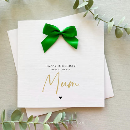 Mum Happy Birthday Card with a choice of Bow Colours