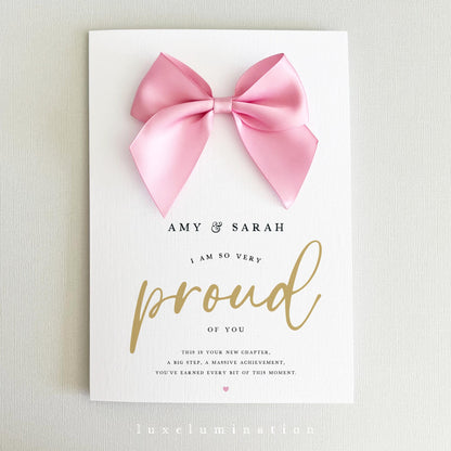 Proud of you, Congratulations Card in a choice of Satin Bow colours