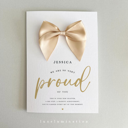 Proud of you, Congratulations Card in a choice of Satin Bow colours
