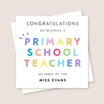 Personalised Congratulations on becoming a Primary School Teacher Card