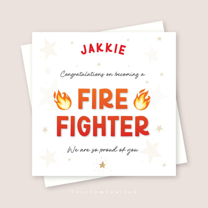 Firefighter Congratulations, well done on the new job card