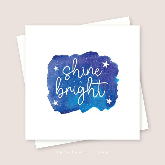 Shine Bright Greeting Card
